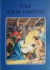 ŻYCIE JEZUSA CHRYSTUSA